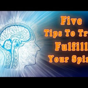 Living In Spirit | 5 Tips To Train Fulfill Your Spirit | Spiritual Intelligence 1