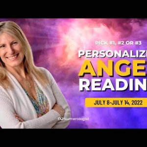 Angel Message 😇 July 8-July 14, 2022  (Personalized Angel Card Reading)