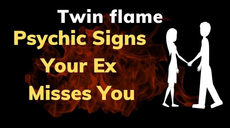 Twinflame Connection | Psychic Signs Your Ex Misses You